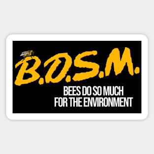 Bees Do So Much For The Environment Sticker